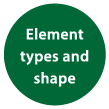 Element types and shape